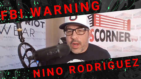 NINO RODRIQUEZ: FBI Warning, SCOTUS, Trump, Green Lasers In Sky, America Crumbling?