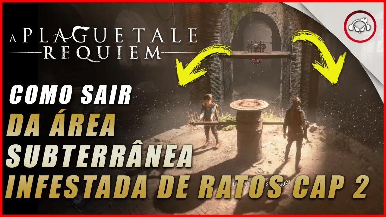 A Plague Tale: Requiem, Como sair da área subterrânea no cap 2 | Super dica