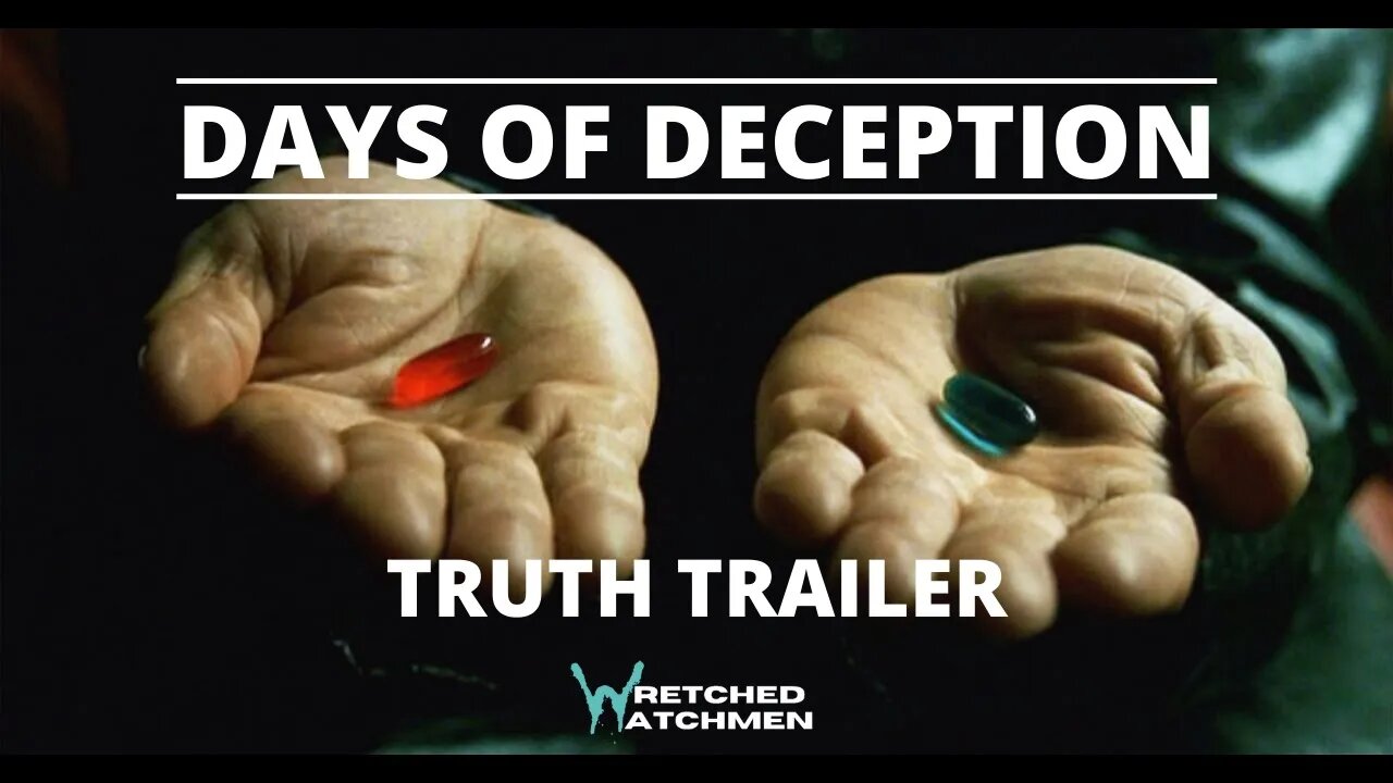 Days Of Deception Truth Trailer