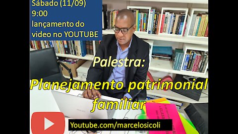 Palestra- Planejamento patrimonial familiar- 09/09 às 19:00