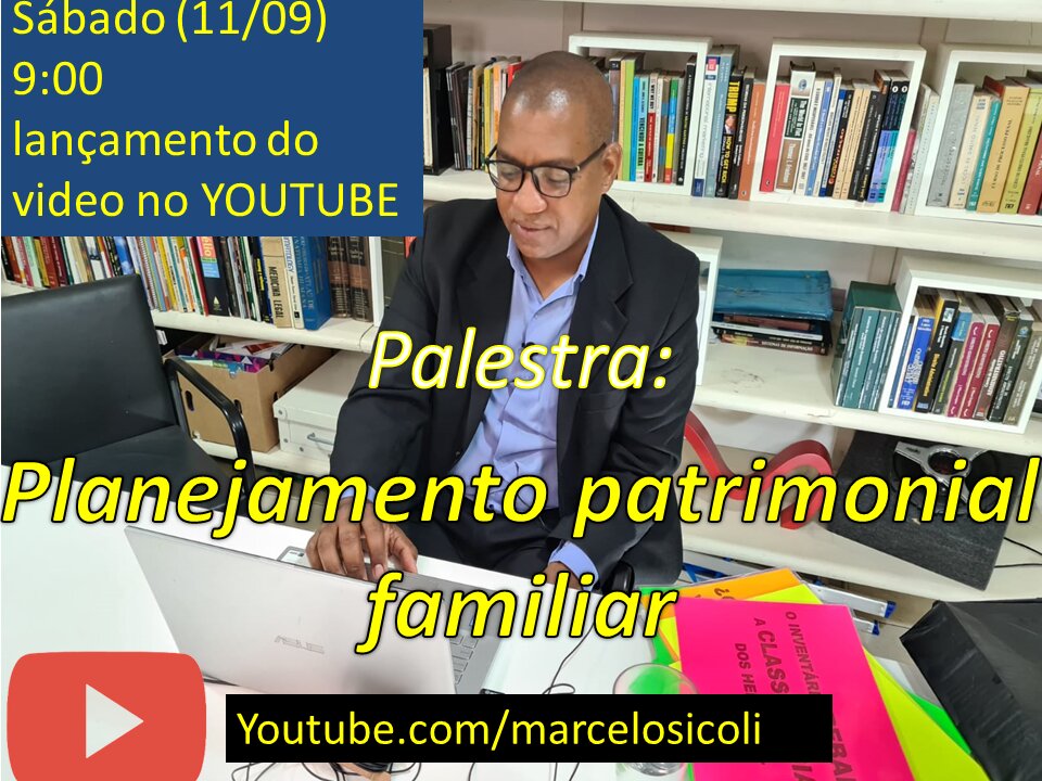 Palestra- Planejamento patrimonial familiar- 09/09 às 19:00