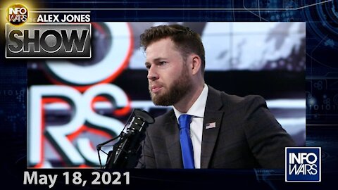 Biden Launches “Pay The Price” Ultimatum Against Unvaccinated - FULL SHOW 5/18/21