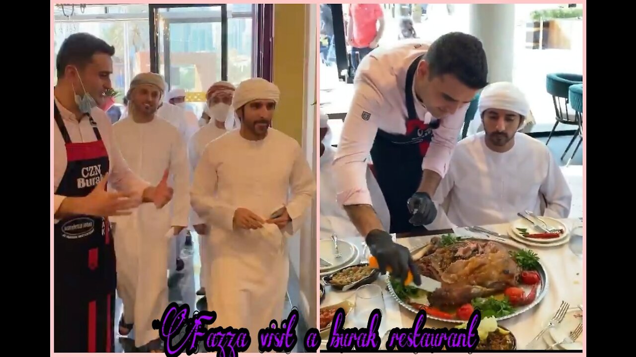 Fazza visiting a burak restaurant