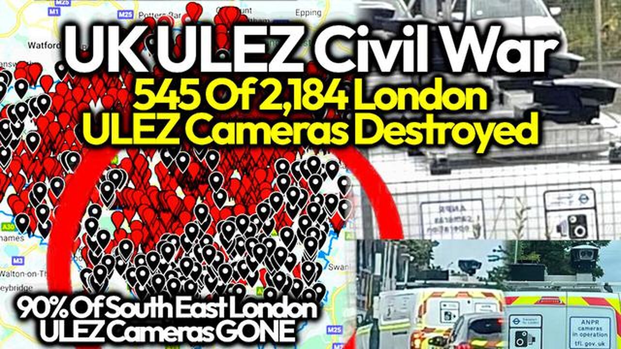 London Panopticon: 545 Govt ULEZ Spy Cameras Snipped & Smashed; Khan Deploys Fleet Of Spy Vans