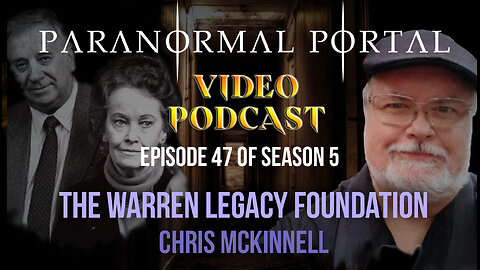 S4EP47 TheWarrenLegacyFoundation ChrisMcKinnell VideoPodcast