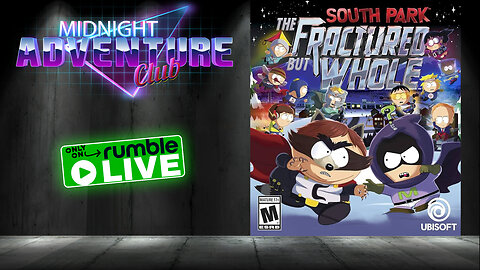 South Park: The Fractured But Whole | MIDNIGHT ADVENTURE CLUB (Original Live Version)