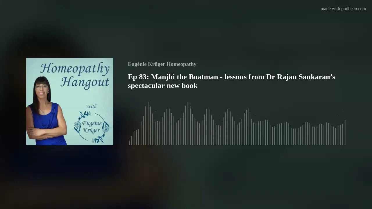 Ep 83: Manjhi the Boatman - lessons from Dr Rajan Sankaran’s spectacular new book