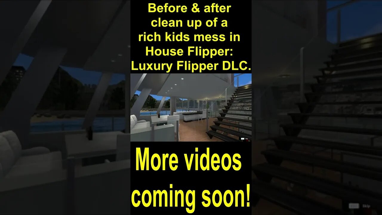 Before & after clean up of a rich kids mess in House Flipper Luxury Flipper DLC