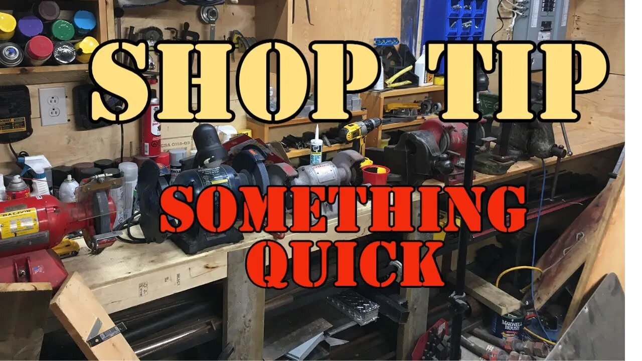 Shop Tip - Something Quick