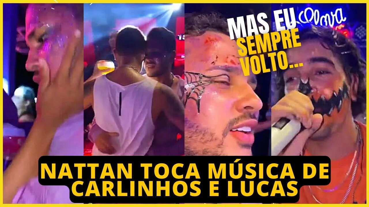 NATTANZINHO CANTA MÚSICA PRA CARLINHOS E LUCAS POUCO ANTES DA SEPARAÇÃO