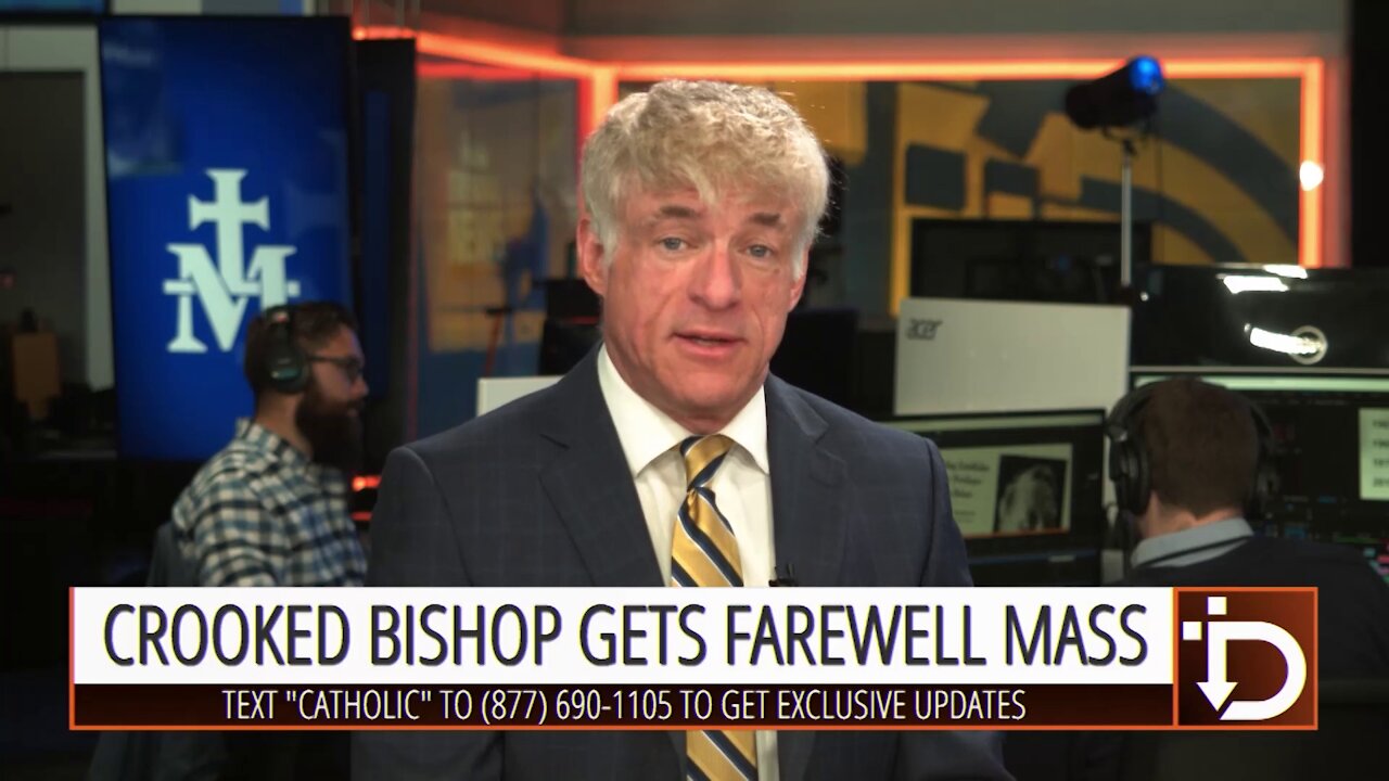 Crooked Bishop Gets Farewell Mass — The Download