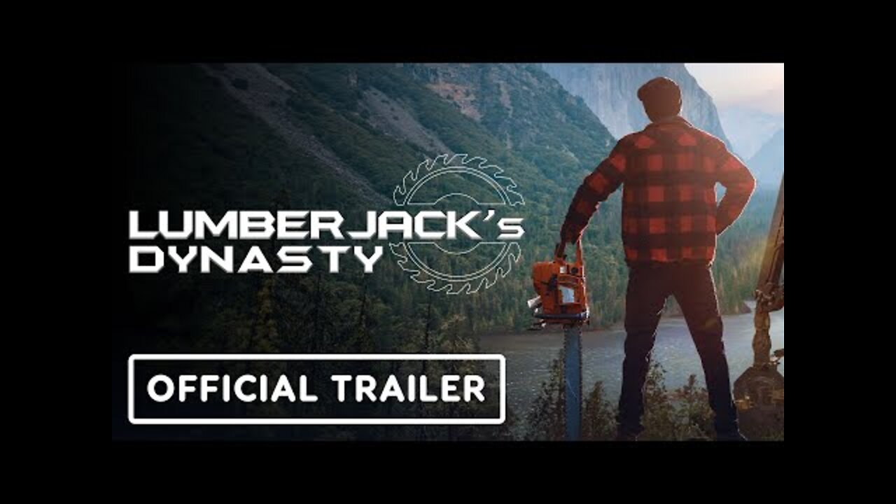 Lumberjack's Dynasty - Official Console Reveal Trailer