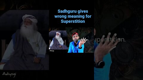 Sadhguru doesn’t know what superstition is #sadhguru #yogi