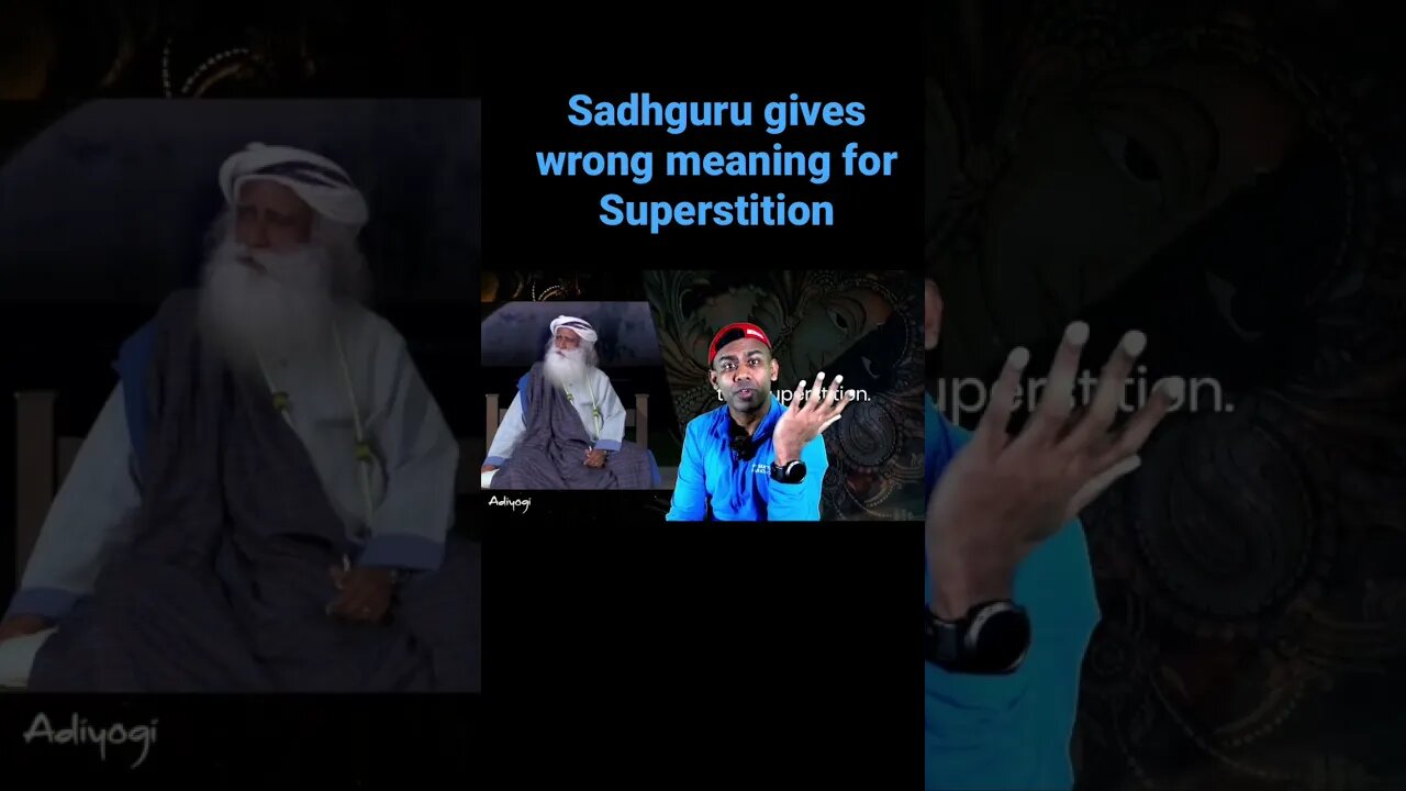 Sadhguru doesn’t know what superstition is #sadhguru #yogi