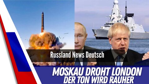 Moskau droht London - Der Ton wird rauher.