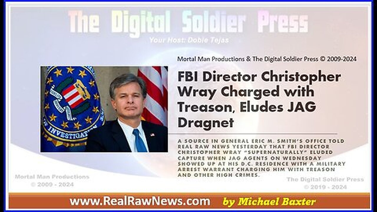 FBI Director Christopher Wray Charged With Treason and Eluded JAG Dragnet