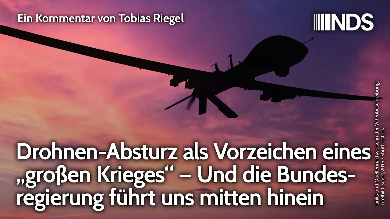 Drohnen-Absturz als Vorzeichen eines großen Krieges und die Bundesregierung führt uns mitten hinein