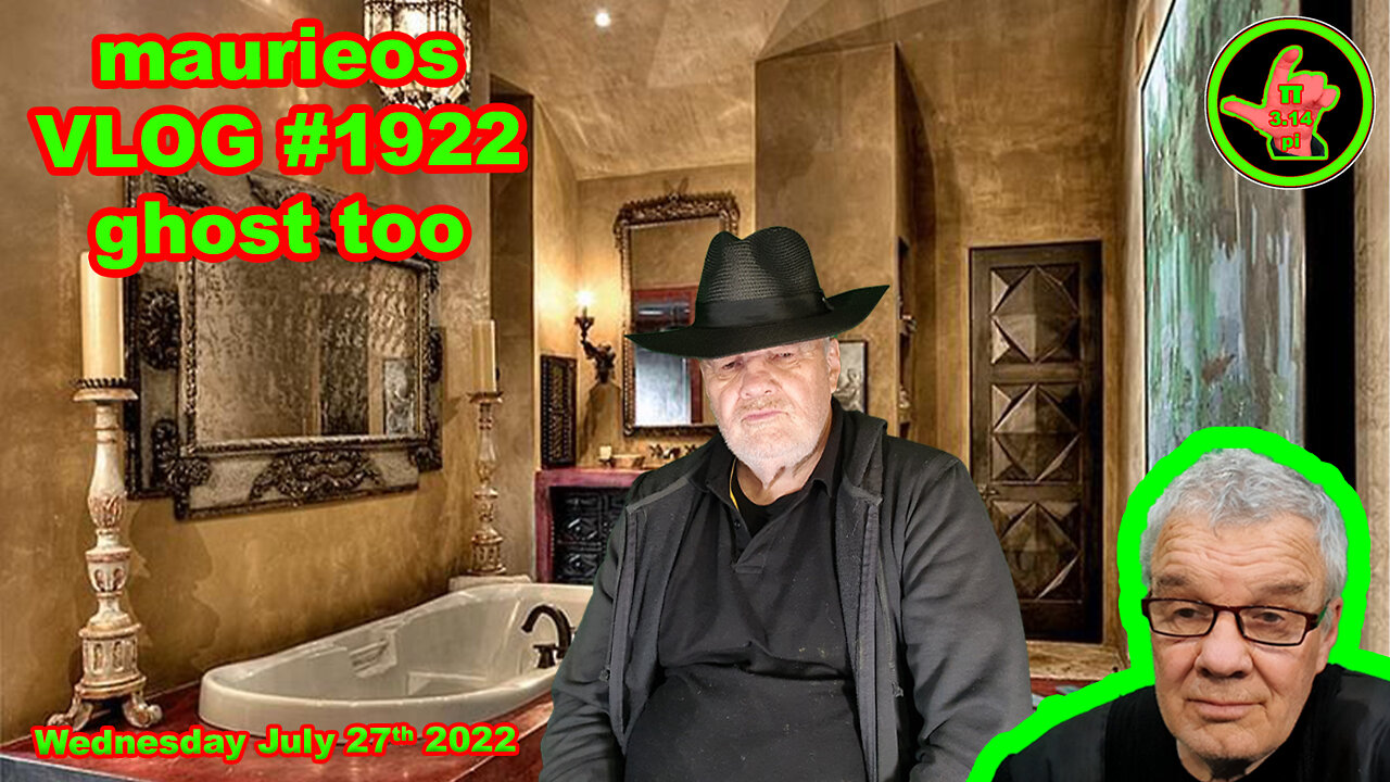maurieos VLOG #1922 ghost too