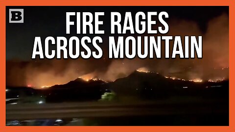 Fire Rages Across Mountain in Santa Paula, CA