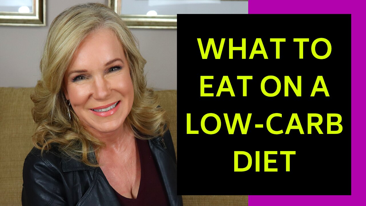 WHAT TO EAT ON A LOW-CARB DIET