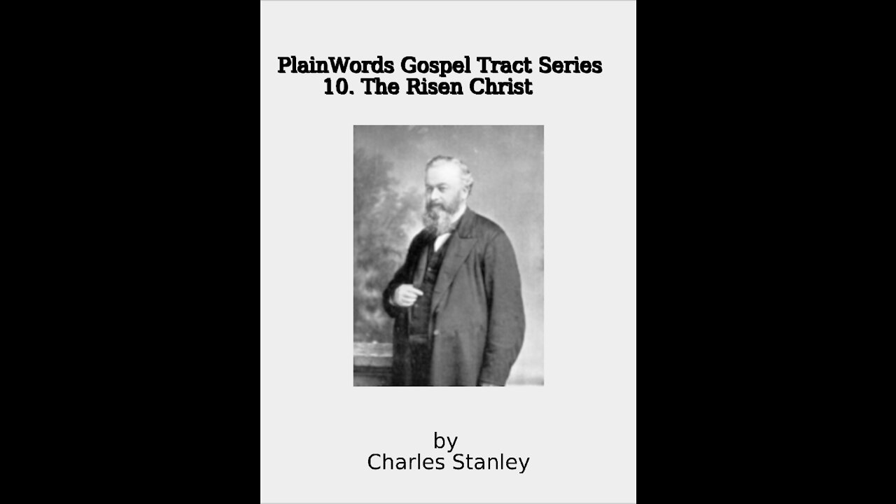 Plain Words Gospel Tract Series, 10 The Risen Christ