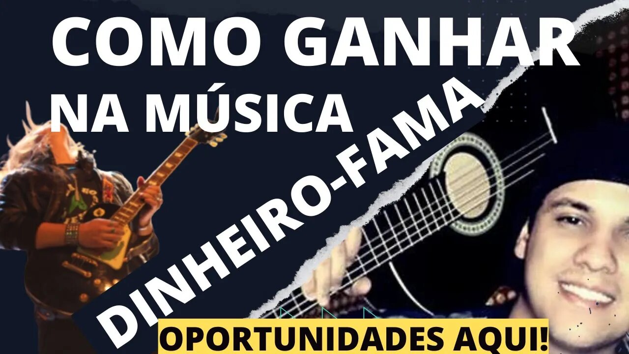 💰🏆❤️⭐ COMO GANHAR DINHEIRO NA MÚSICA - OPORTUNIDADES AQUI - ATÉ DE GRAÇA! 💰🏆❤️⭐