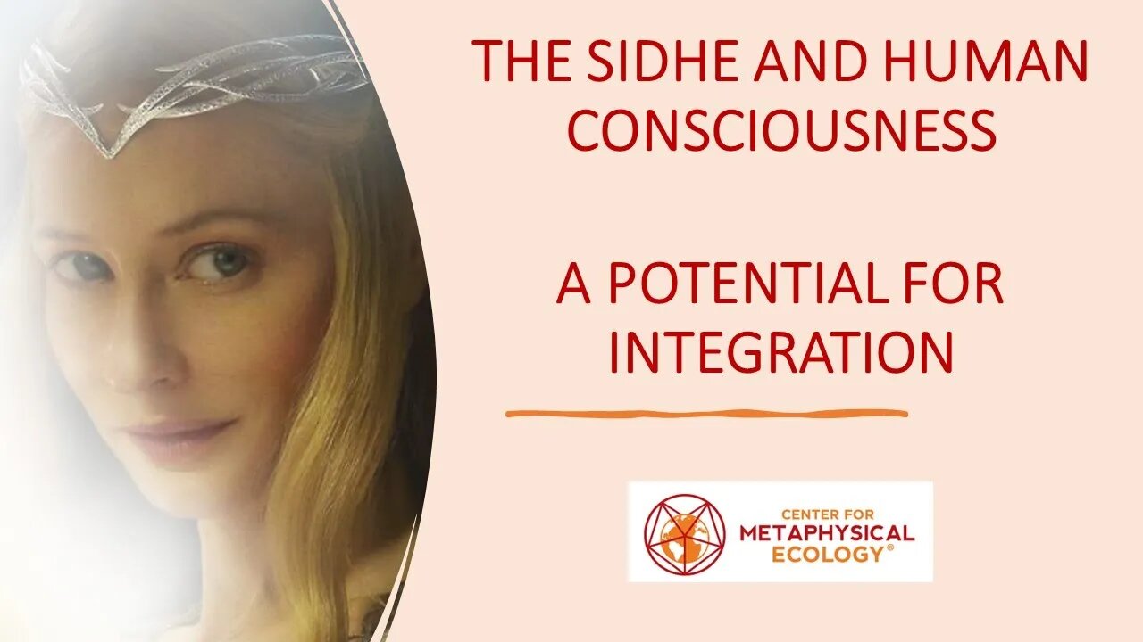 The Sidhe and Human Consciousness: A Potential for Integration