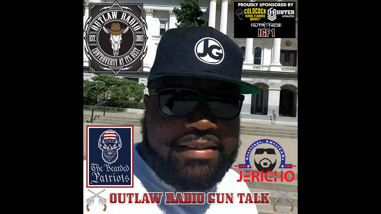 Outlaw Radio - Gun Talk (Welcoming Jericho Green To The Brotherhood - May 18, 2022)