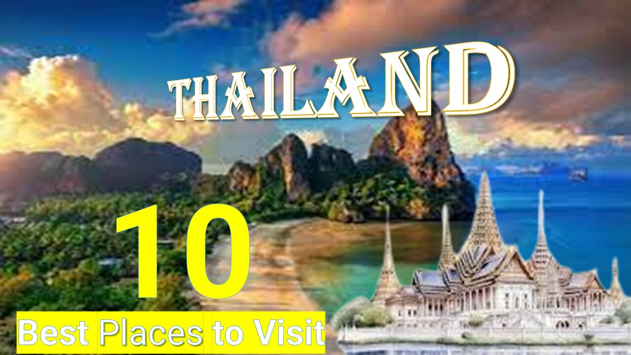 Most10 Best Places to Visit in Thailand - Travel Video