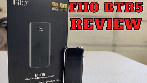 Fiio BTR5 Review