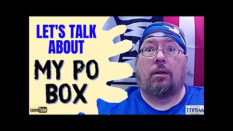 LET'S TALK ABOUT MY PO BOX - 031522 TTV1544