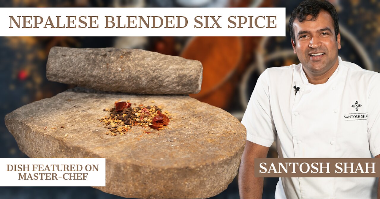 Santosh Shah: Nepalese Blended SIX SPICE