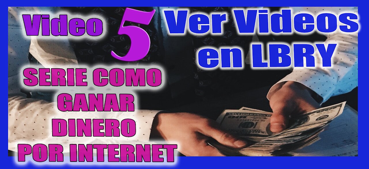 💰 Cómo GANAR DINERO en Internet VIENDO VIDEOS en LBRY 😎