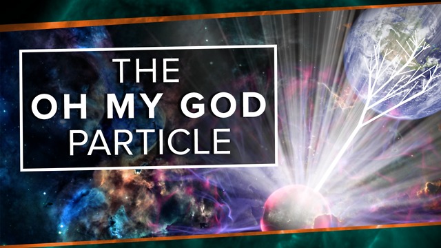 The Oh My God Particle