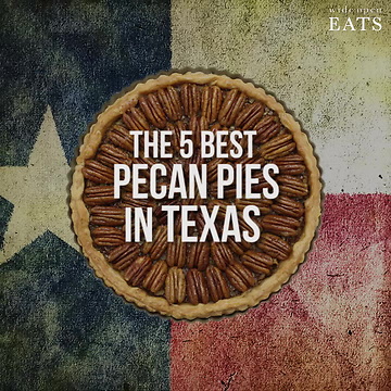 The Best 5 Pecan Pies in the Heart of Texas