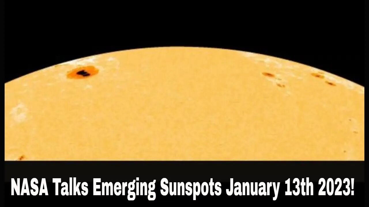 NASA Talks Emerging Sunspots January 13th 2023!