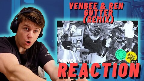 VENBEE & REN - GUTTER (REMIX) | IRISH REACTION!!!