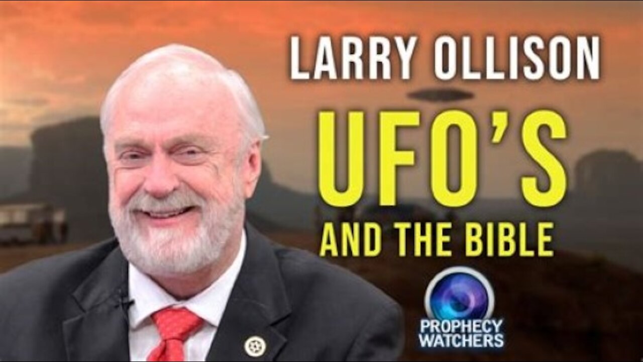 Larry Ollison -- UFO's and the Bible