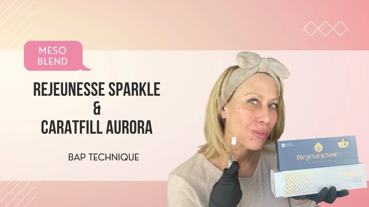 Meso Blend with Rejeunesse Sparkle & Caratfill Aurora