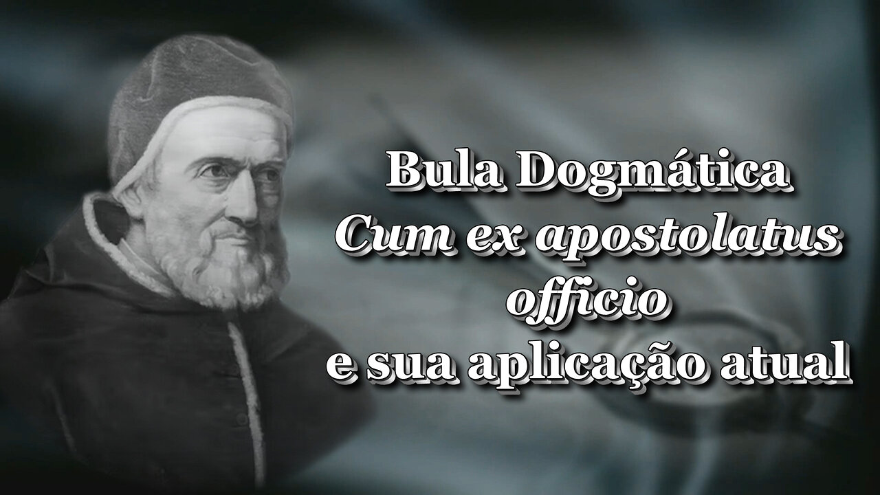 O PCB: Bula Dogmática Cum ex apostolatus officio e sua aplicação atual