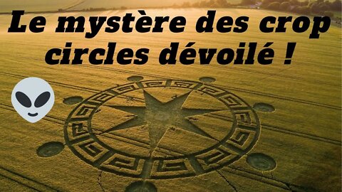 Les crop circles sont fait par les orbes ! (agroglyphes, franc maçonnerie)