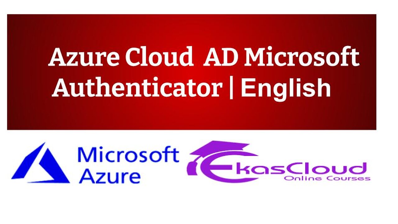 #Azure Cloud AD Microsoft Authenticator _ Ekascloud _ English