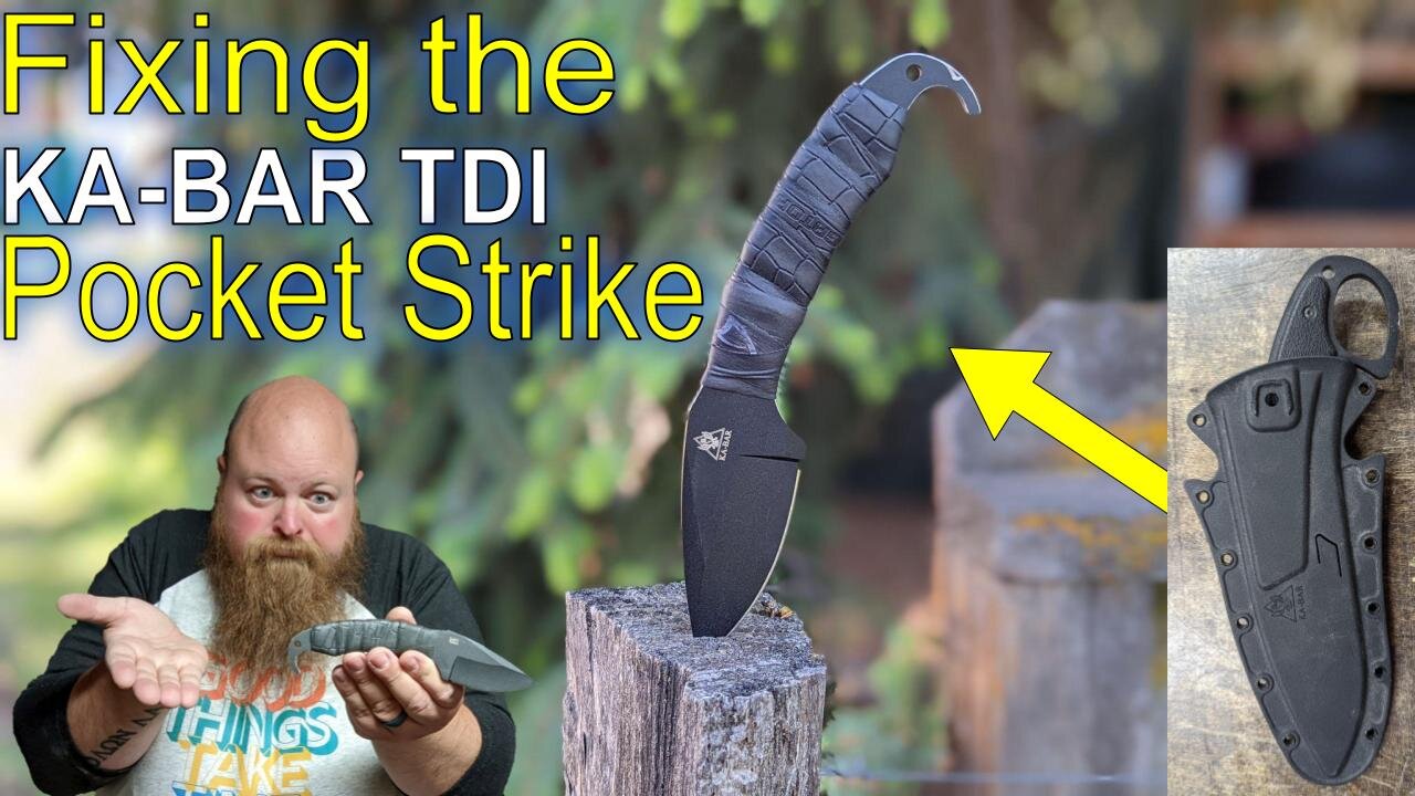 Modified KA-BAR TDI Pocket Strike | The knife KaBar should have made