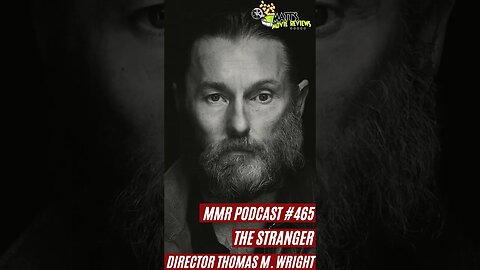 Matt's Movie Reviews Podcast Highlight: 'The Stranger' Director Thomas M. Wright