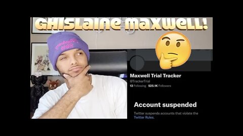 Twitter Suspends Account Tracking Ghislaine Maxwell Trial!