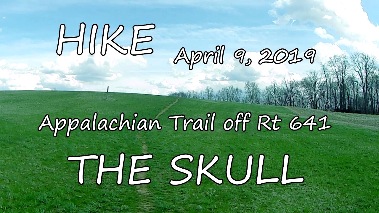 Hike - The Skull - Appalachian Trail off Rt 641