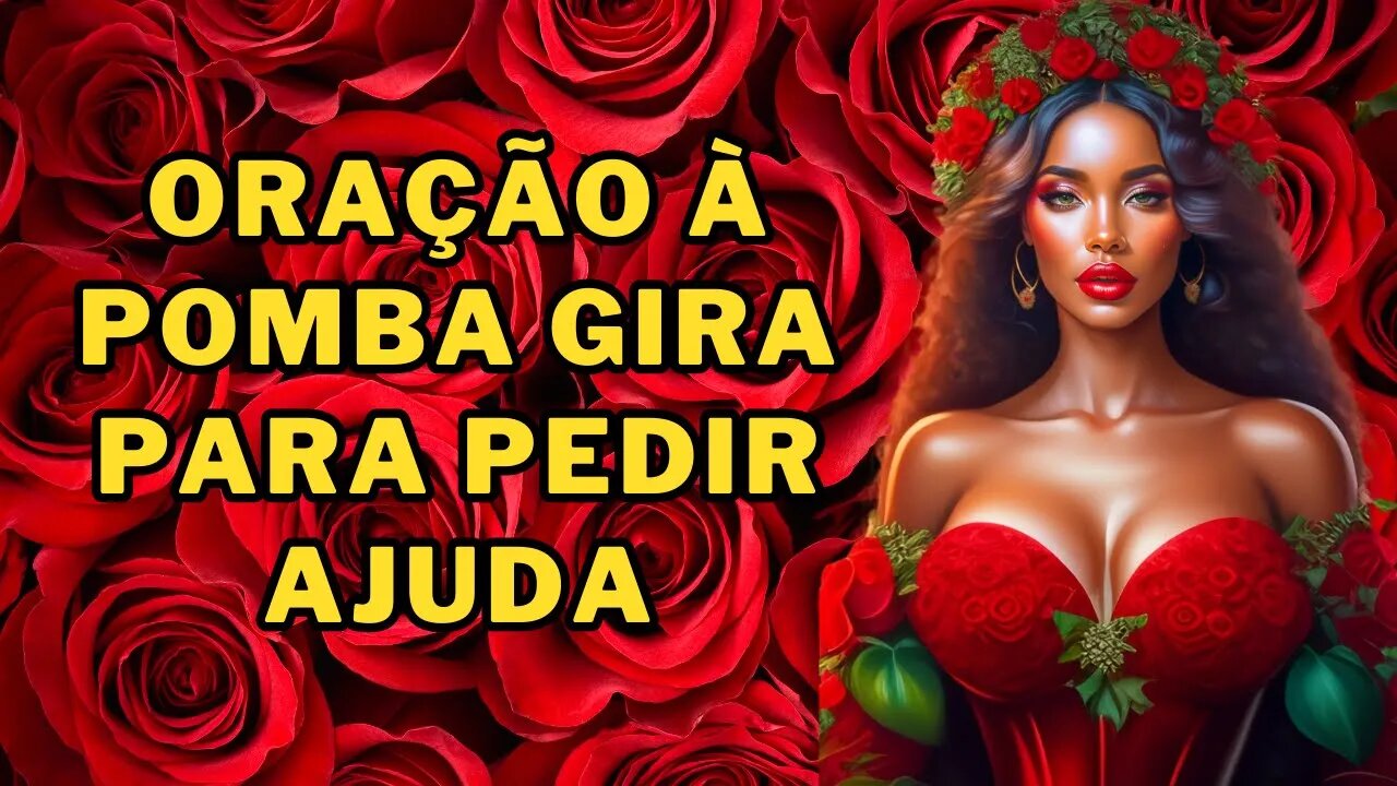 🌹Oração à Pomba Gira 💕PARA PEDIR AJUDA PARA RESOLVER UM PROBLEMA Funciona! 🌹