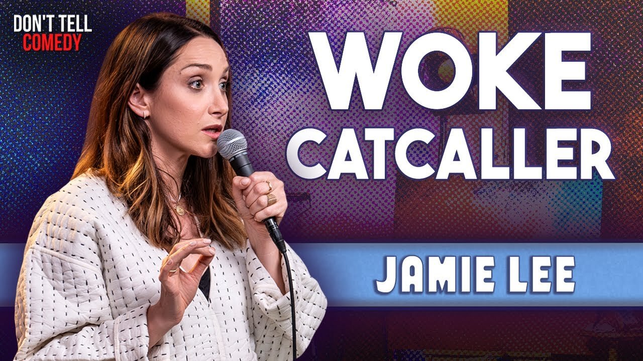 Woke Catcaller | Jamie Lee | Stand Up Comedy