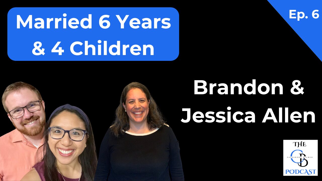 Leaving Seminary, Missionary Work, Taking Kids to Mass | Brandon & Jessica Allen | The Cassandra Blanco Podcast | Episode 6