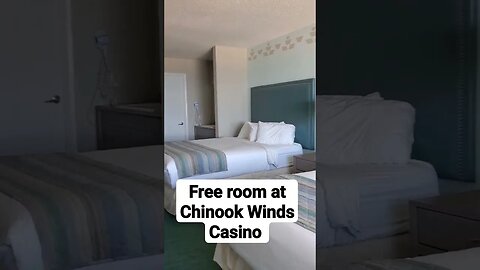 Free room at Chinook Winds Casino 😃